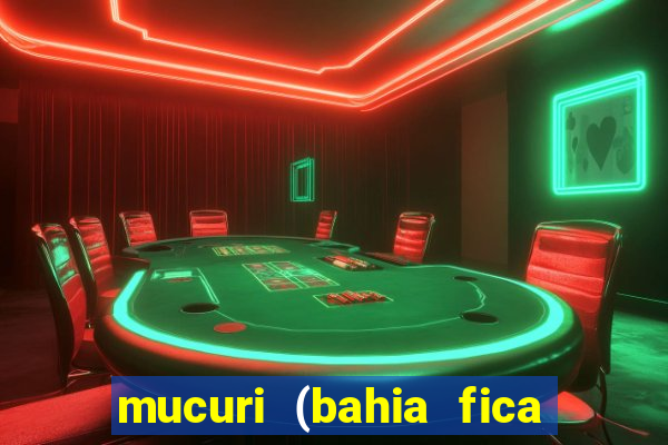 mucuri (bahia fica perto de onde)